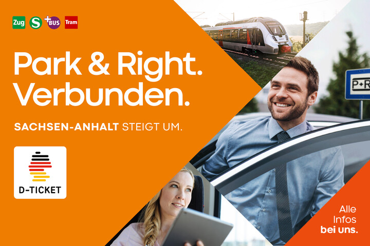 Eine Frau sitzt im Zug, ein Mann steigt in ein Auto, ein Zug fährt auf die Kamera zu. Neben dem Logo des Deutschland-Tickets stehen die Schriftzüge: ‚nah klar. Park & Ride verbunden. SACHSEN-ANHALT STEIGT UM‘ und ‚Alle Infos bei uns‘. “